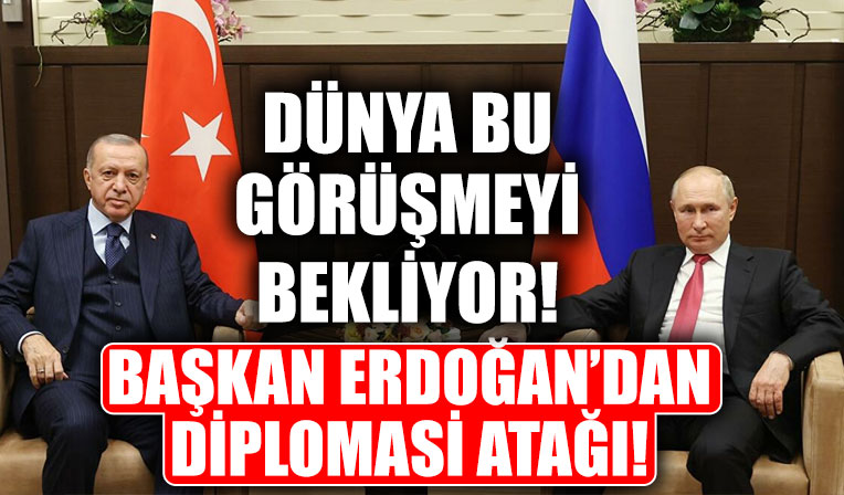 Kriz diplomasisi! Başkan Erdoğan, Rusya Devlet Başkanı Vladimir Putin ile görüşecek!
