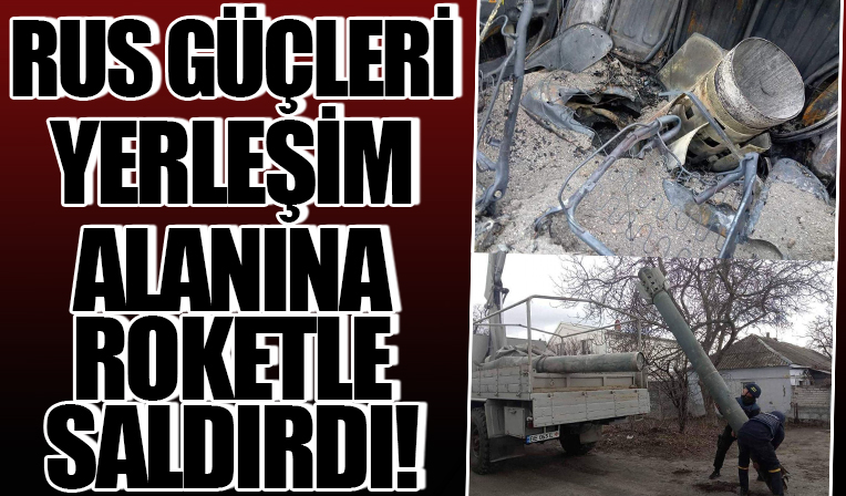 Rus güçleri yerleşim alanına roketle saldırdı