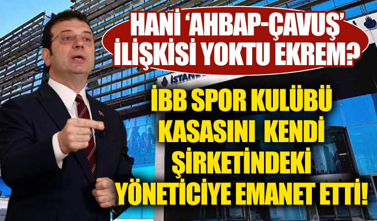 İmamoğlu, inşaat şirketindeki yöneticiye İBB Spor Kulübü kasasını teslim etti!