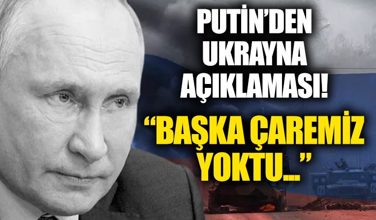 Görüşmelerden bir sonuç alınamadığını söyleyen Putin'den flaş savaş açıklaması: Başka çaremiz yok