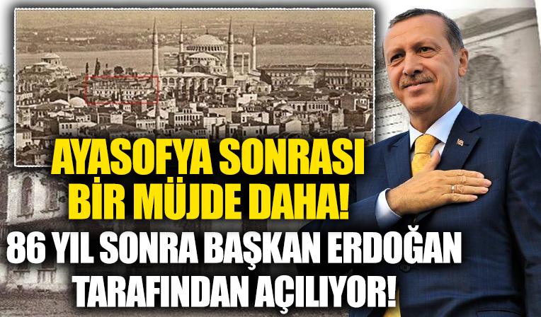 86 yıl sonra ihya edilen Ayasofya Fatih Medresesi  Başkan Recep Tayyip Erdoğan tarafından açılacak!