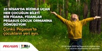 Pegasus Hava Yollari'ndan 23 Nisan'da 'Pegasus Çocuk Ormani'