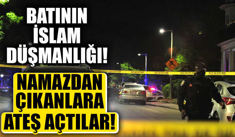 Kanada’da teravih namazından çıkanlara ateş açıldı: Beş yaralı!