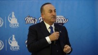 Bakan Çavusoglu Açiklamasi 'Bugün Terörün Her Türlüsüyle Mücadele Eden Bir Ülkeyiz'