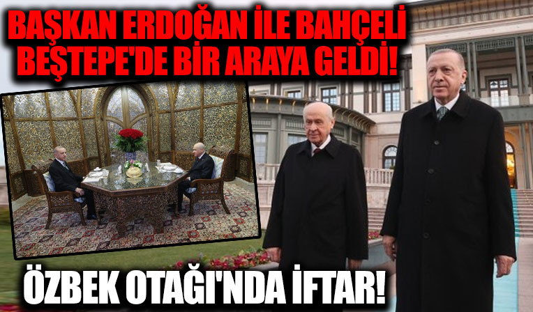 Cumhurbaşkanı Erdoğan ile Devlet Bahçeli'nin iftar programı