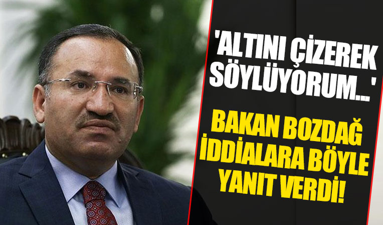 Bakan Bozdağ iddialara böyle yanıt verdi! 'Altını çizerek söylüyorum...'