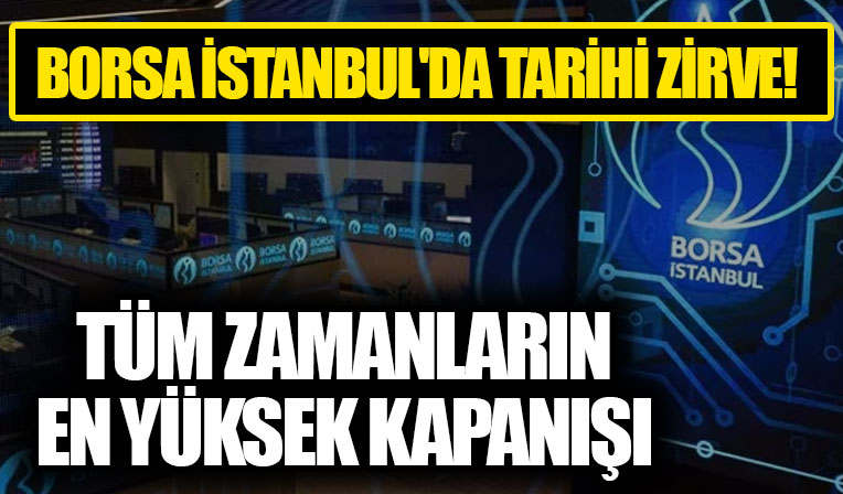 Borsa günü rekorlarla tamamladı