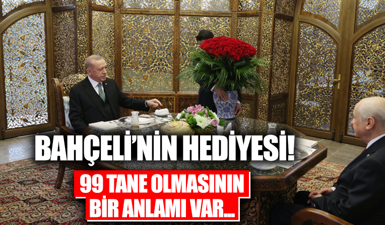 Devlet Bahçeli'den Başkan Erdoğan'a 99 gül hediyesi...
