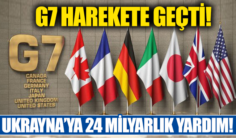 Ukrayna'ya 24 milyar dolarlık yardım sözü!