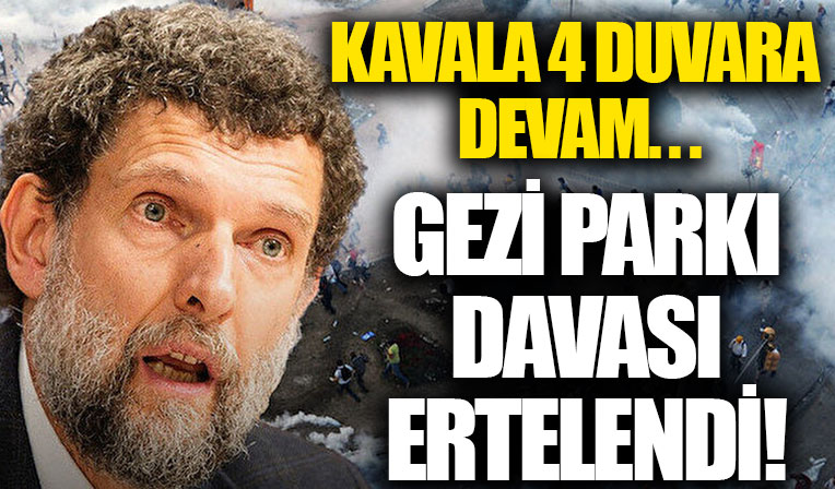 Gezi Parkı davası ertelendi
