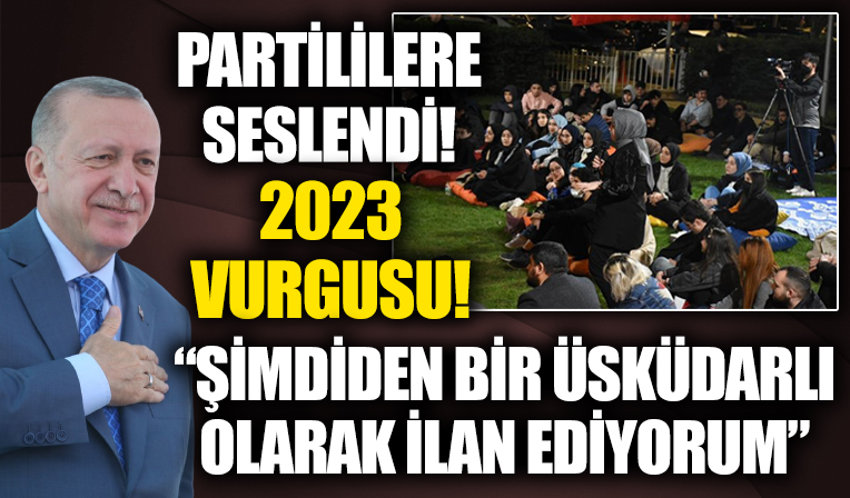 Başkan Erdoğan’dan ‘2023’ vurgusu! “Şimdiden bir Üsküdarlı olarak ilan ediyorum”