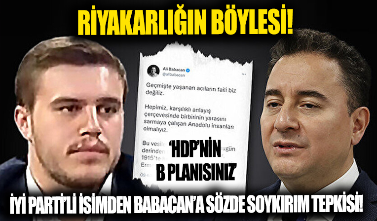 İYİ Parti kurucusu Oğuzhan Türk’ten Ali Babacan’a sözde soykırım tepkisi: HDP’nin B planı mısınız?
