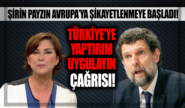 Halk TV sunucusu Şirin Payzin Kavala kararına tepkili: Avrupa'ya Türkiye için yaptırım çağrısı