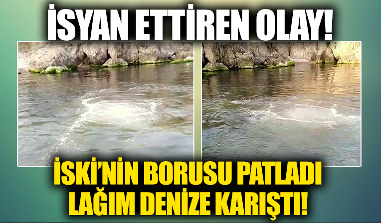 Heybeliada'da İSKİ'ye ait deniz deşarj hattı patladı! Lağım suyu deniz yüzeyine çıktı!