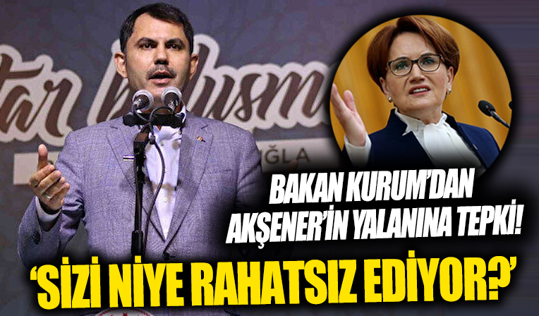 Bakan Kurum’dan Meral Akşener'in TOKİ yalanına tepki: Sizi niye rahatsız ediyor?