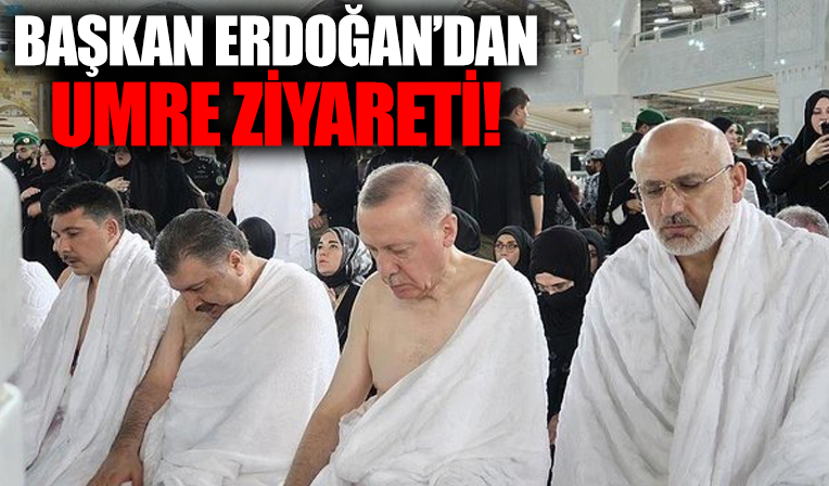 Başkan Recep Tayyip Erdoğan Umre ziyaretini gerçekleştirdi!
