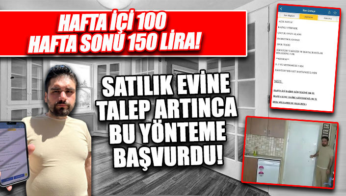 Esenyurt’ta dairesini satılığa çıkarttı! Talep çok olunca ev turunu ücretli yaptı!