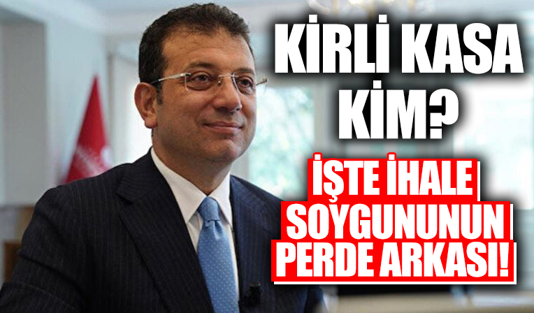 İşte İBB'deki ihale soygunun perde arkası! Ekrem İmamoğlu’nun kirli kasası o kişi mi?