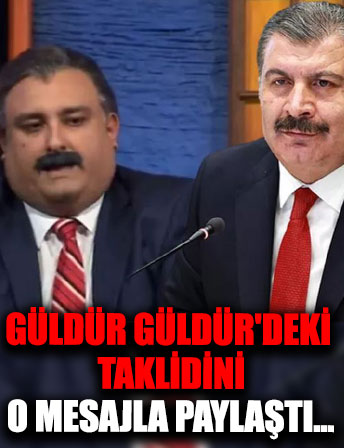 Bakan Koca Güldür Güldür'deki taklidini o mesajla paylaştı