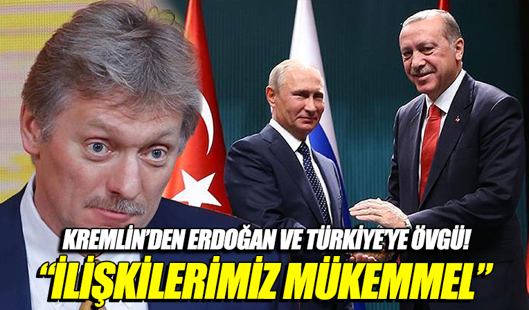 Kremlin'den Başkan Erdoğan ve Türkiye'ye övgü