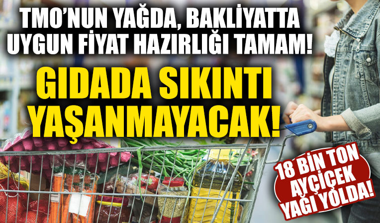 TMO Genel Müdürü Güldal: Gıda ürünlerinde sıkıntı yaşanmayacak