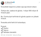 Bakan Mus Açiklamasi 'Türkiye Dün Bir Günde 1 Milyar 956 Milyon Dolar Ihracat Yapti'