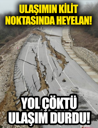 Karadeniz’i İstanbul’a bağlayan DüzceSakarya yolu çökme nedeniyle ulaşıma kapandı