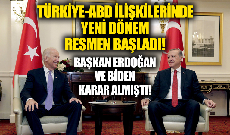 Türkiye - ABD ilişkilerinde yeni dönem: Erdoğan ve Biden'ın kararları yürürlükte