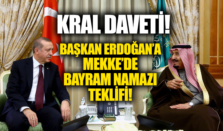 Başkan Erdoğan'a Mekke'de bayram namazı daveti!