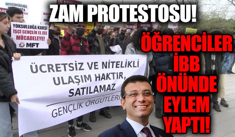 Üniversite öğrencileri İBB önünde ulaşım zammını protesto etti!