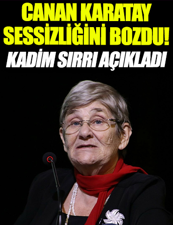 Canan Karatay sessizliğini bozdu!