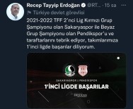 Cumhurbaskani Erdogan Sakaryaspor'u Tebrik Etti Haberi