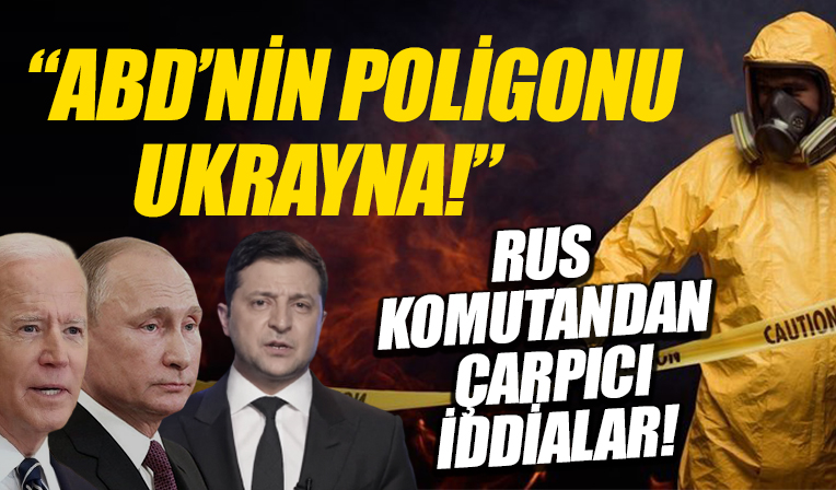 Rus Komutandan ortalığı karıştıracak açıklama: ABD, Ukrayna’yı poligon yaptı! |Rusya Ukrayna savaşı son durum…