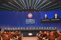 Servet Yardimci, UEFA Yönetim Kurulu Toplantisi Ve UEFA Kongresi'ne Katildi