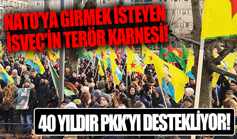 İsveç 40 yıldır PKK’yı destekliyor