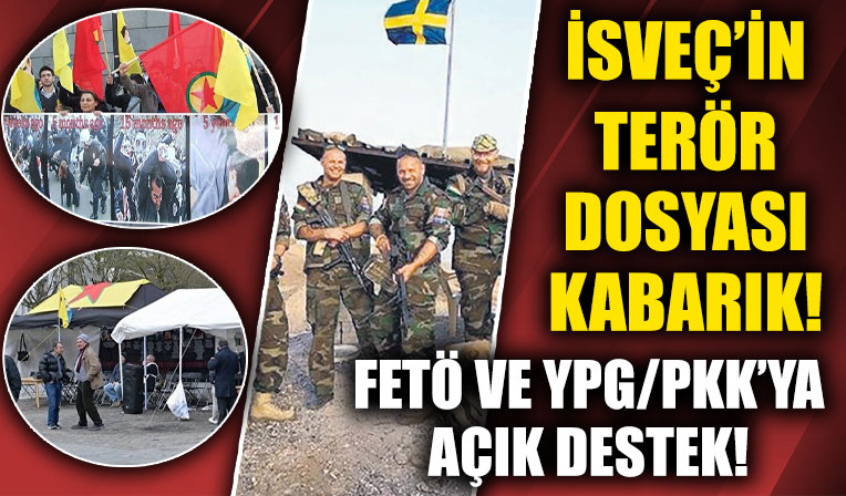 FETÖ ve YPG/PKK'ya açık destek! İsveç'in terör dosyası kabarık