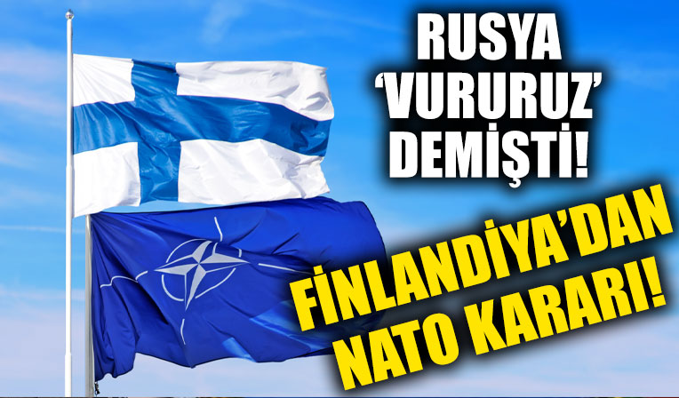 Finlandiya NATO'ya başvuracağını açıkladı!