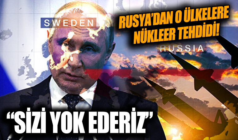 Rusya'dan nükleer tehdidi! 'Ülkenizi yok ederiz'