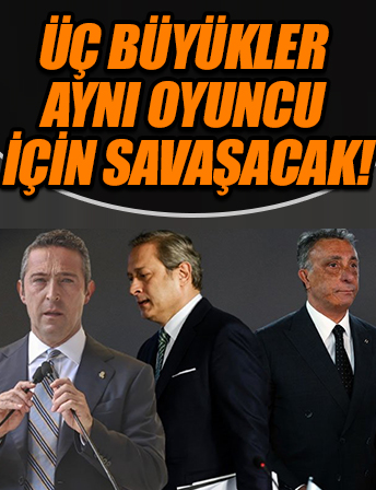 Galatasaray Fenerbahçe ve Beşiktaş aynı oyuncu için savaşacak! Transfer yarışında büyük kapışma…