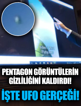 Pentagon görüntülerin gizliliğini kaldırdı! İşte UFO gerçeği!