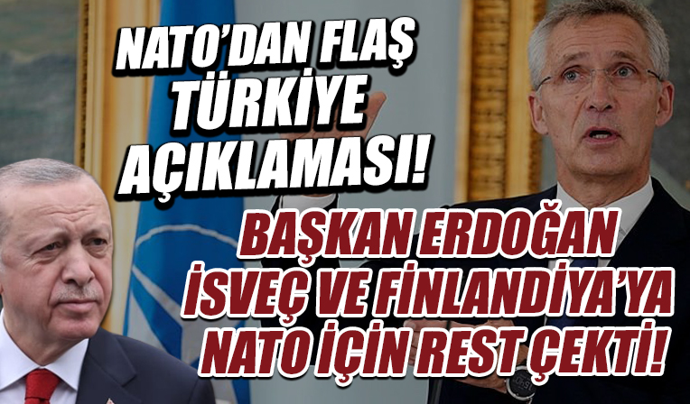 Başkan Erdoğan İsveç ve Finlandiya'ya NATO için rest çekti! NATO'dan flaş Türkiye açıklaması.