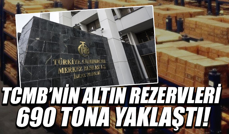 TCMB'nin altın rezervleri 690 tona yaklaştı