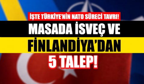 Türkiye'nin NATO tavrı! Masada 5 talep!