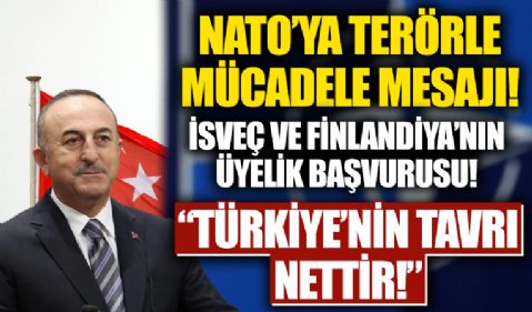Bakan Çavuşoğlu'ndan NATO'ya terörle mücadele mesajı!