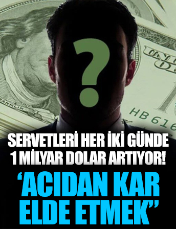 Dünya bunu konuşuyor: Servetleri her iki günde 1 milyar dolar artıyor! 'Acıdan Kar Elde Etmek'