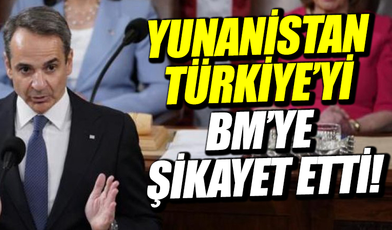 Yunanistan, Türkiye'yi BM'ye şikayet edecek