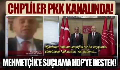 CHP’liler PKK kanallarında! Mehmetçik'e suçlama HDP’ye destek