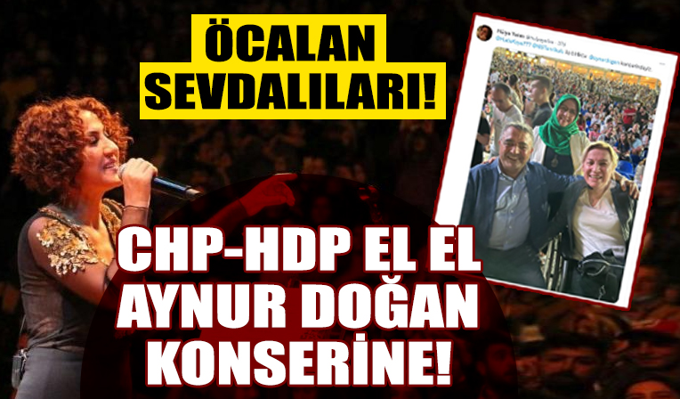 CHP ve HDP el ele Aynur Doğan konserinde!