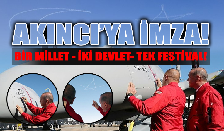 Cumhurbaşkanı Erdoğan ile Aliyev Akıncı SİHA'yı imzaladı!