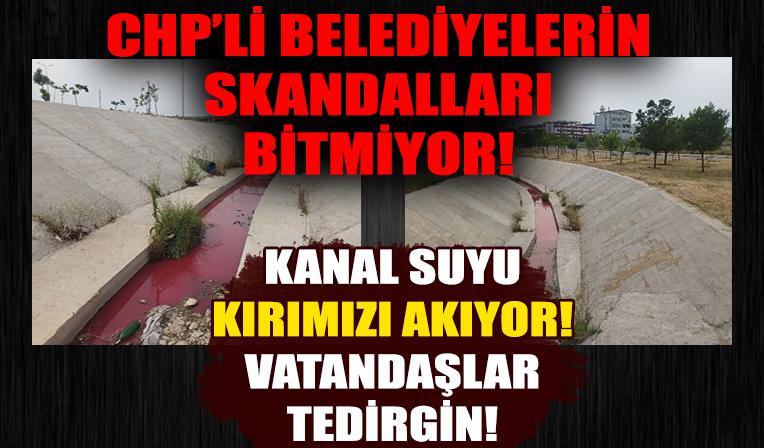CHP'li Çerkezköy Belediyesi'nde skandal! Kanal suyu kırmızı akıyor!